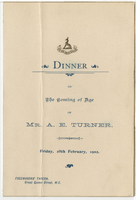 Menu for dinner on the coming age of Mr. A. E. Turner, Friday, February 28, 1902, at Freemasons' Tavern