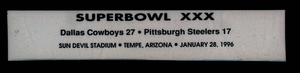 "Super Bowl XXX: Dallas Cowboys 27 vs. Pittsburgh Steelers 17, Sun Devil Stadium, Tempe, Arizona January 28, 1996" textual overlay