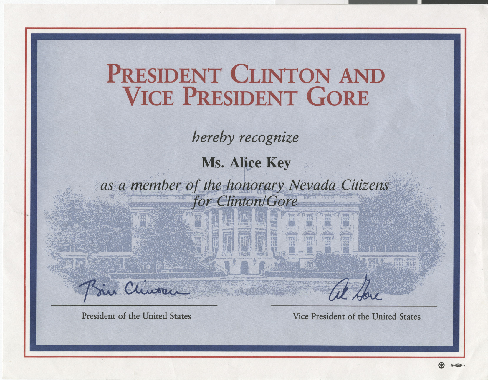 Certificate of Recognition from President Clinton and Vice President Gore for Alice Key as a member of the honorary Nevada Citizens for Clinton/Gore, no date