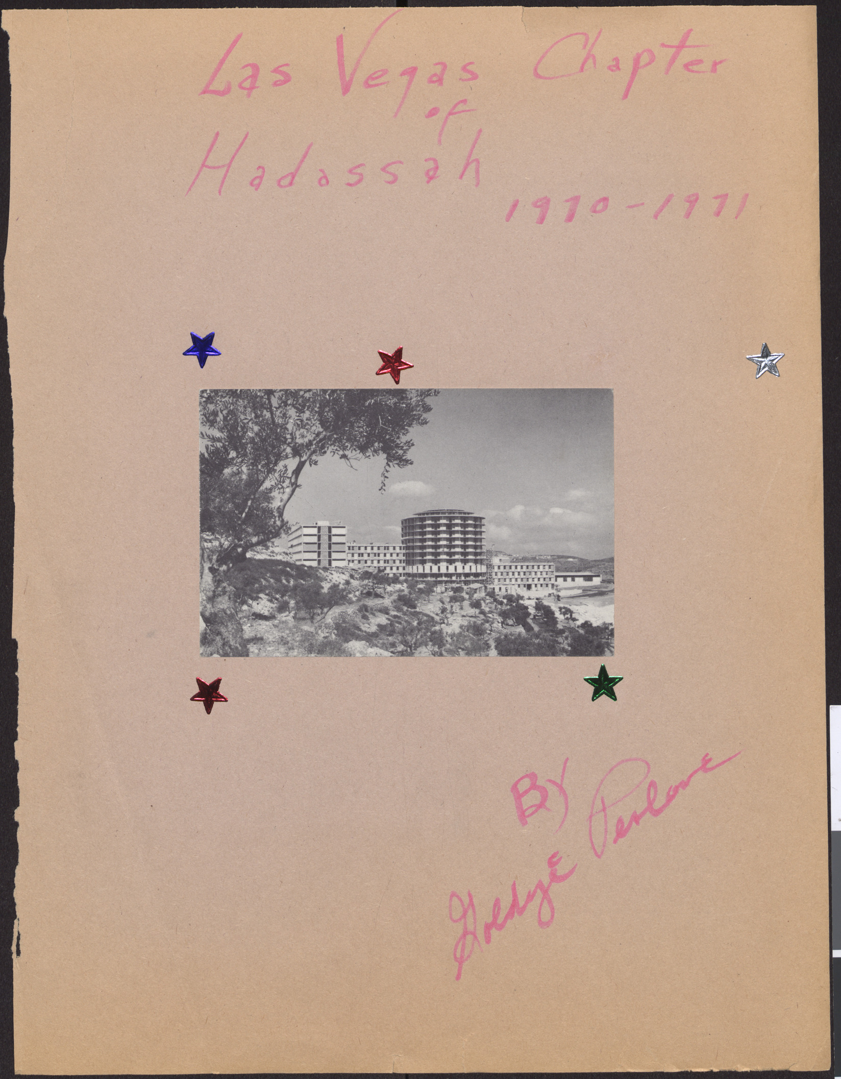 Inscription, Las Vegas Chapter of Hadassah 1970-1971 by Goldye Perlove, and photograph of the Hadassah Medical Organization hospital in Israel