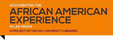 Documenting the African American Experience in Las Vegas – A Project of the UNLV University Libraries